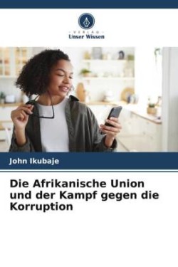 Afrikanische Union und der Kampf gegen die Korruption