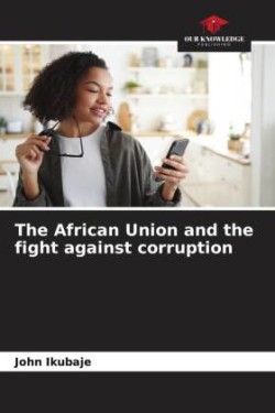 African Union and the fight against corruption