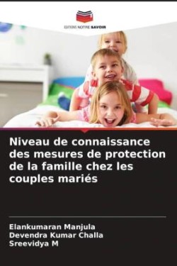 Niveau de connaissance des mesures de protection de la famille chez les couples mariés