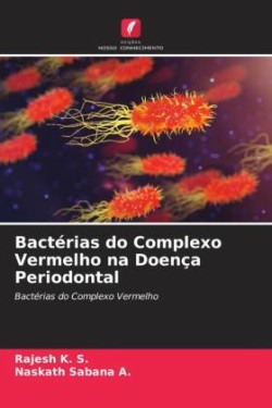 Bactérias do Complexo Vermelho na Doença Periodontal
