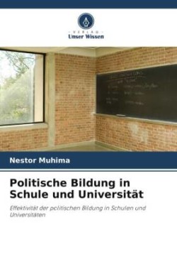 Politische Bildung in Schule und Universität