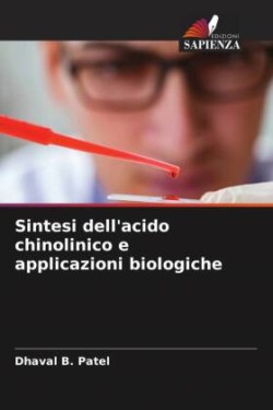 Sintesi dell'acido chinolinico e applicazioni biologiche