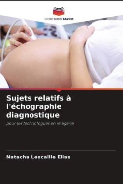 Sujets relatifs à l'échographie diagnostique