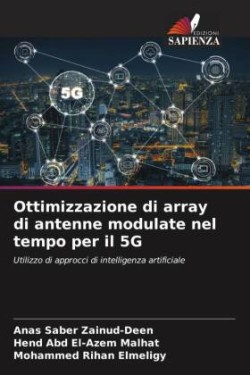 Ottimizzazione di array di antenne modulate nel tempo per il 5G