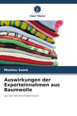 Auswirkungen der Exporteinnahmen aus Baumwolle