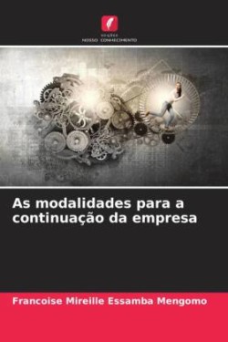 As modalidades para a continuação da empresa