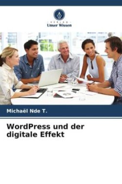 WordPress und der digitale Effekt