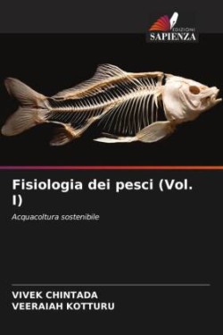 Fisiologia dei pesci (Vol. I)