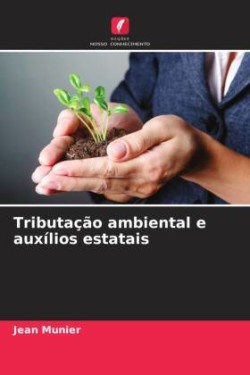 Tributação ambiental e auxílios estatais