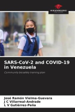 SARS-CoV-2 and COVID-19 in Venezuela