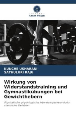 Wirkung von Widerstandstraining und Gymnastikübungen bei Gewichthebern