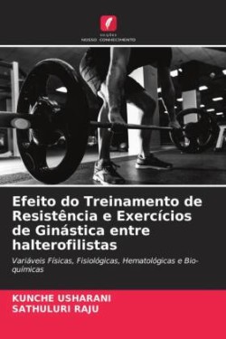 Efeito do Treinamento de Resistência e Exercícios de Ginástica entre halterofilistas