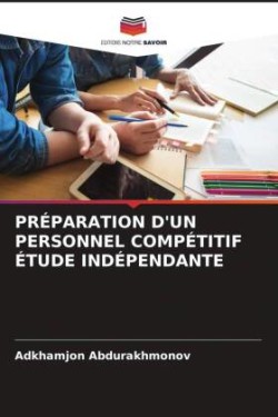 Préparation d'Un Personnel Compétitif Étude Indépendante