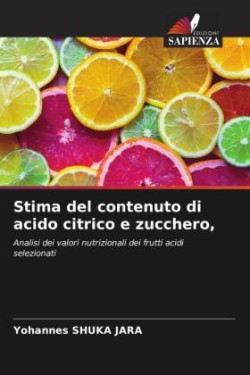 Stima del contenuto di acido citrico e zucchero,