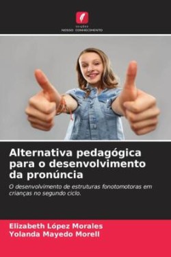 Alternativa pedagógica para o desenvolvimento da pronúncia