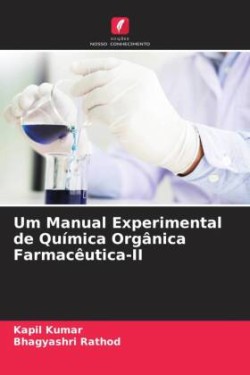 Um Manual Experimental de Química Orgânica Farmacêutica-II