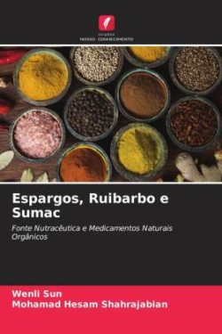 Espargos, Ruibarbo e Sumac