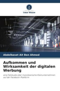 Aufkommen und Wirksamkeit der digitalen Werbung