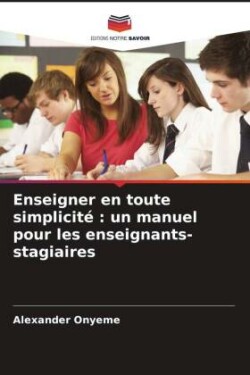 Enseigner en toute simplicité