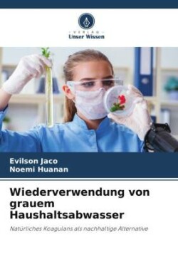 Wiederverwendung von grauem Haushaltsabwasser