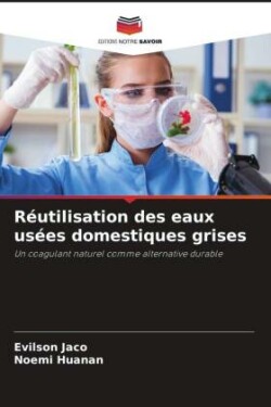 Réutilisation des eaux usées domestiques grises