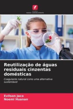 Reutilização de águas residuais cinzentas domésticas