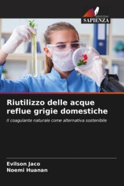 Riutilizzo delle acque reflue grigie domestiche