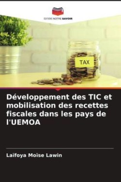 Développement des TIC et mobilisation des recettes fiscales dans les pays de l'UEMOA