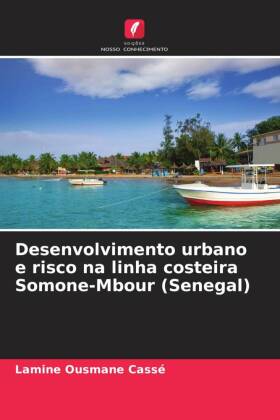 Desenvolvimento urbano e risco na linha costeira Somone-Mbour (Senegal)