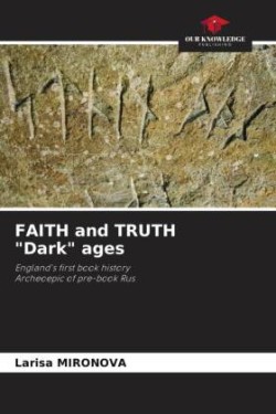 FAITH and TRUTH "Dark" ages