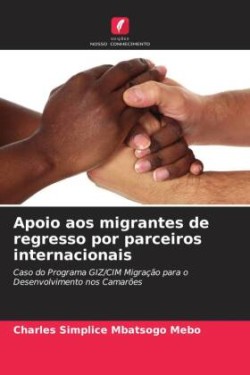 Apoio aos migrantes de regresso por parceiros internacionais