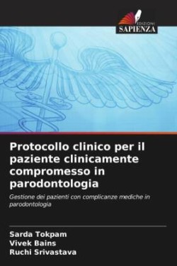 Protocollo clinico per il paziente clinicamente compromesso in parodontologia