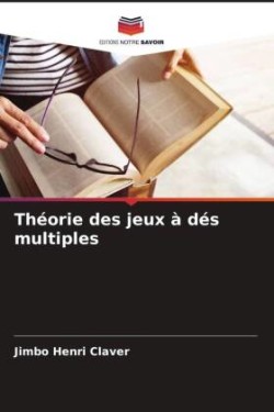 Théorie des jeux à dés multiples