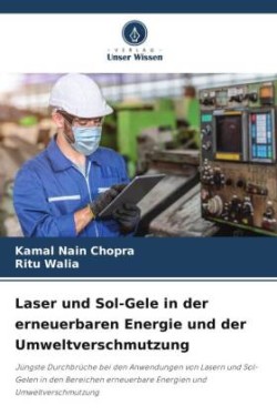 Laser und Sol-Gele in der erneuerbaren Energie und der Umweltverschmutzung