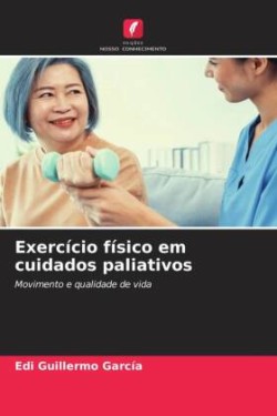 Exercício físico em cuidados paliativos