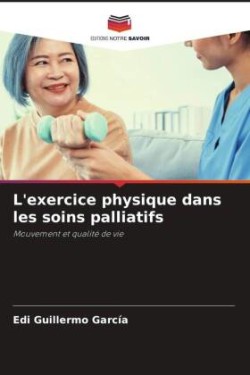 L'exercice physique dans les soins palliatifs