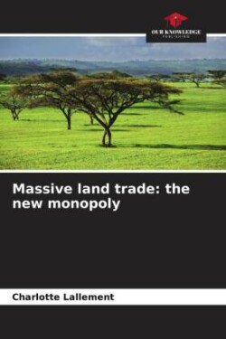 Massive land trade