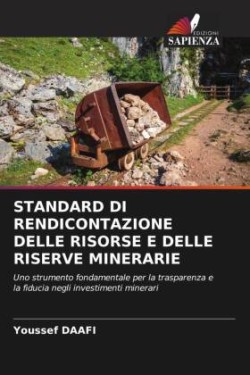 Standard Di Rendicontazione Delle Risorse E Delle Riserve Minerarie