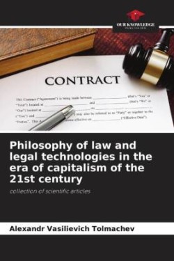 Philosophy of law and legal technologies in the era of capitalism of the 21st century