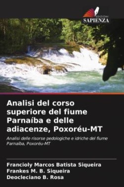 Analisi del corso superiore del fiume Parnaíba e delle adiacenze, Poxoréu-MT
