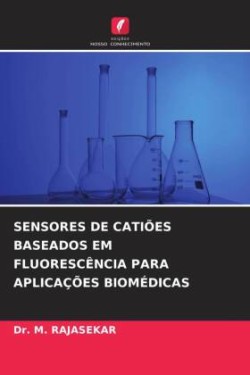 Sensores de Catiões Baseados Em Fluorescência Para Aplicações Biomédicas