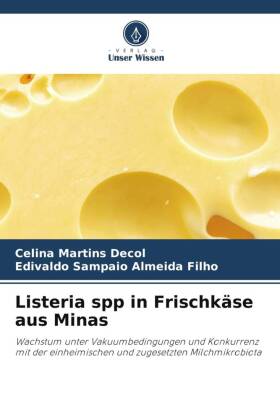 Listeria spp in Frischkäse aus Minas