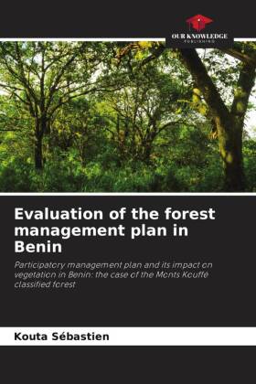 Evaluation of the forest management plan in Benin