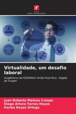 Virtualidade, um desafio laboral