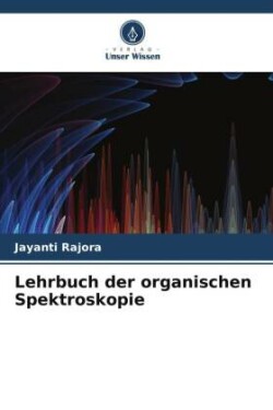 Lehrbuch der organischen Spektroskopie