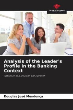 Analysis of the Leader's Profile in the Banking Context