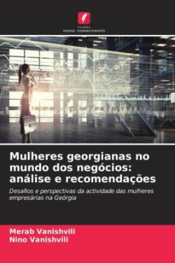 Mulheres georgianas no mundo dos negócios