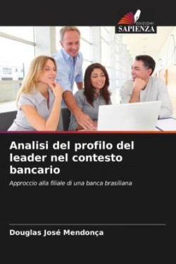 Analisi del profilo del leader nel contesto bancario