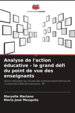 Analyse de l'action éducative - le grand défi du point de vue des enseignants