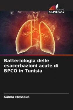 Batteriologia delle esacerbazioni acute di BPCO in Tunisia